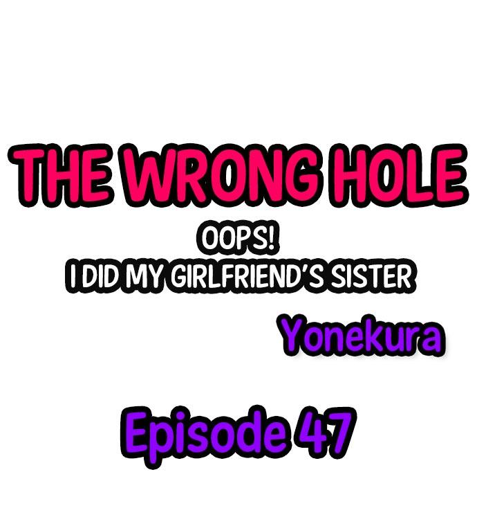 The Wrong Hole – Oops! I Did My Girlfriend’s Sister 467