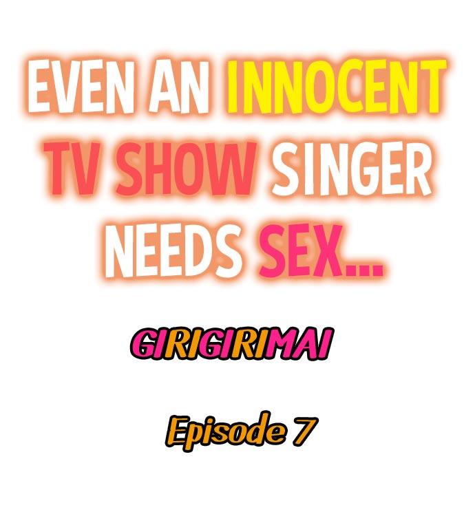 Even an Innocent TV Show Singer Needs Sex… 112