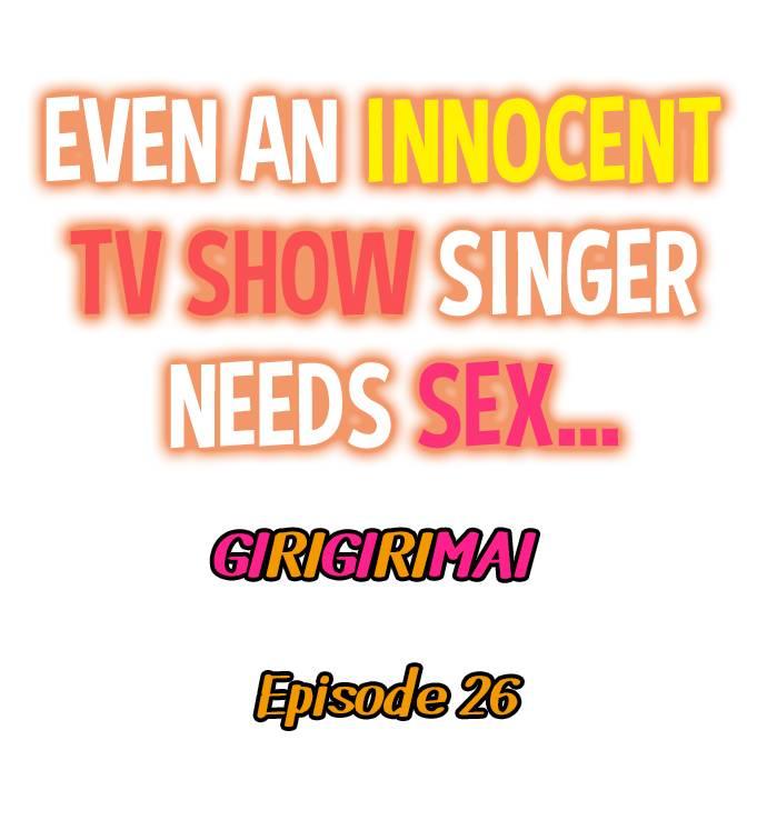 Even an Innocent TV Show Singer Needs Sex… 302