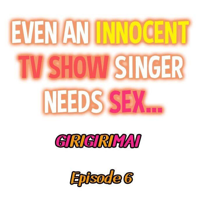 Even an Innocent TV Show Singer Needs Sex… 93