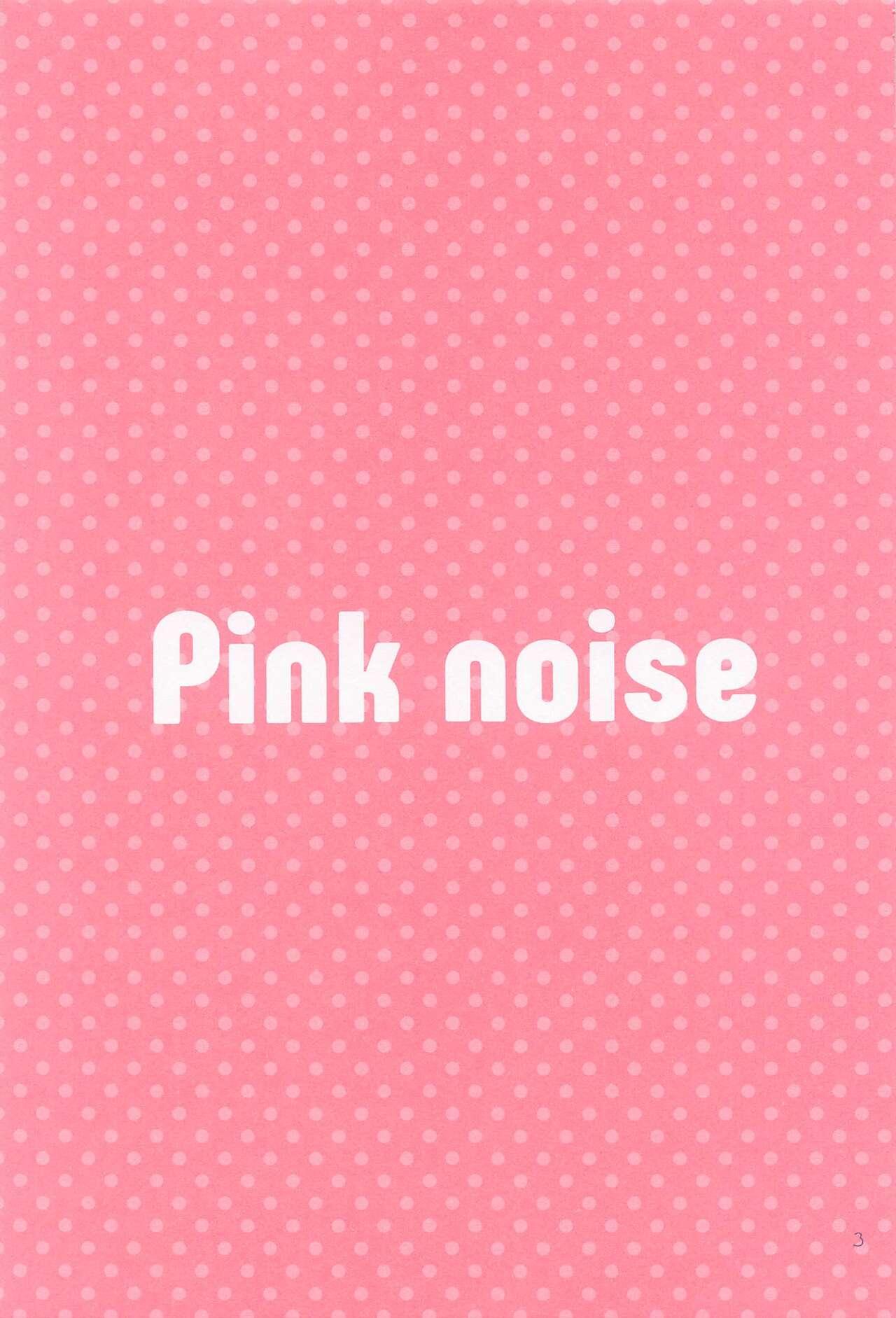 Pink noise 1