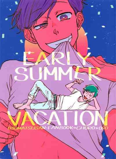 「EARLY SUMMER VACATION」 1