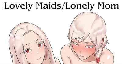 Lovely Maids/Lonely Mom 0