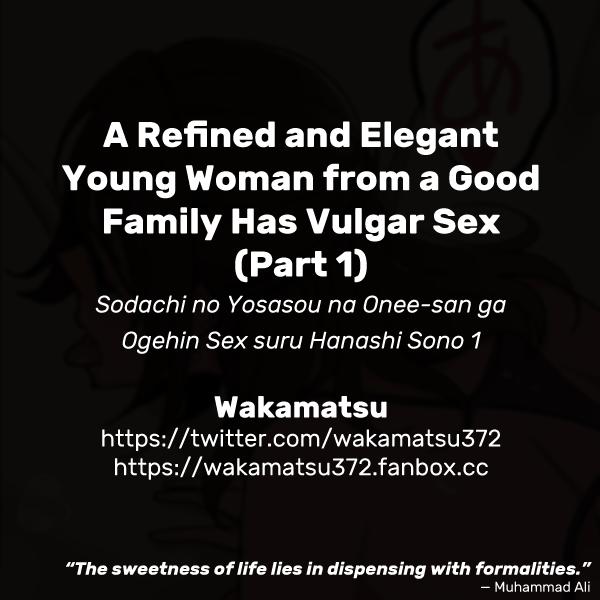 Sodachi no Yosasou na Onee-san ga Ogehin Sex suru Hanashi Sono 1 | A Refined and Elegant Young Woman from a Good Family Has Vulgar Sex 8