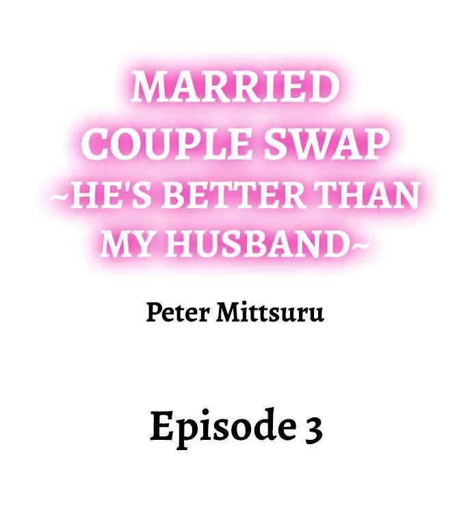 Married Couple Swap: He’s Better Than My Husband 20