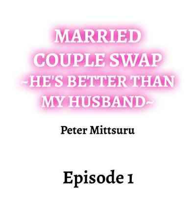 Married Couple Swap: He’s Better Than My Husband 2