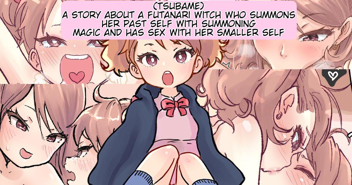 A story about a futanari witch who summons her past self with summoning magic and has sex with her smaller self 0