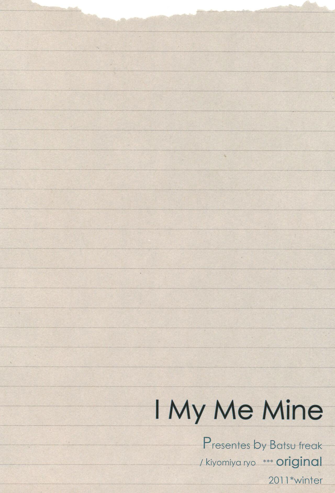 I My Me Mine 31