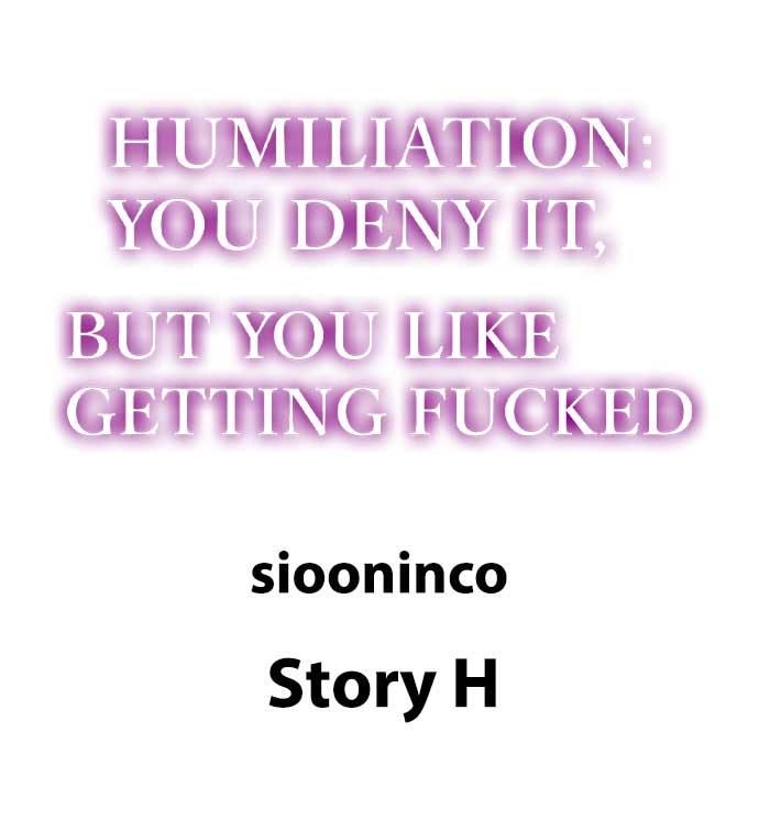 Humiliation: You Deny It, but You Like Getting Fucked 65
