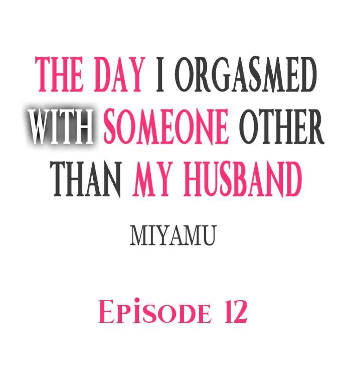 The Day I Orgasmed With Someone Other Than My Husband 100