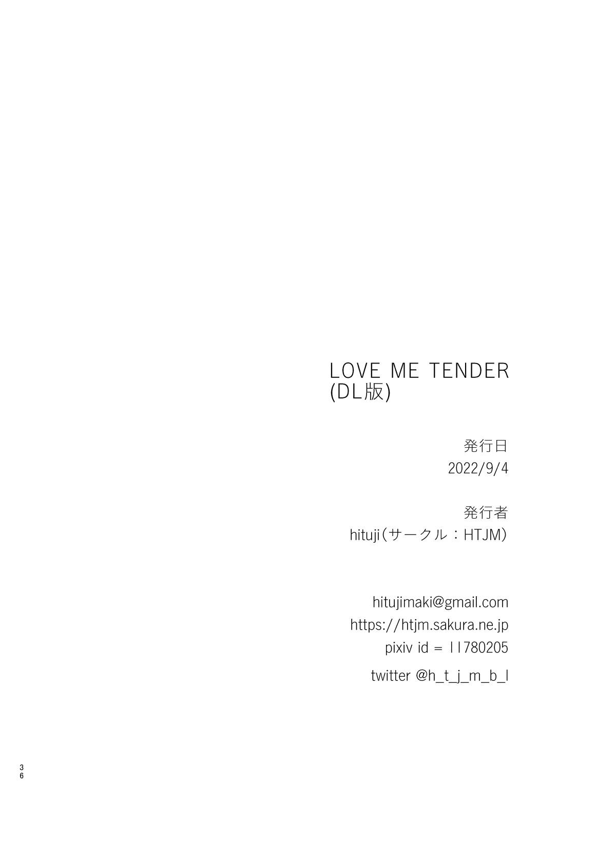 LOVE ME TENDER 36