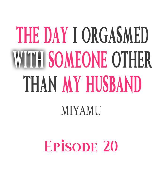 The Day I Orgasmed With Someone Other Than My Husband 176