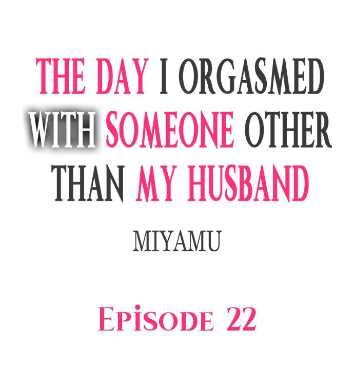 The Day I Orgasmed With Someone Other Than My Husband 196