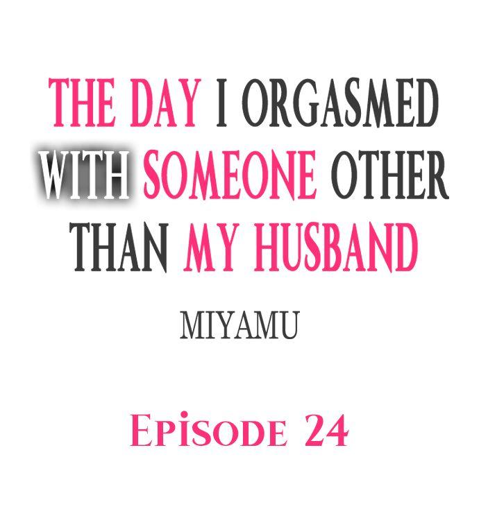 The Day I Orgasmed With Someone Other Than My Husband 216