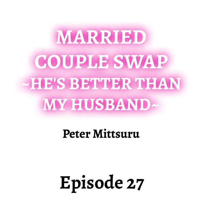 Married Couple Swap: He’s Better Than My Husband 250