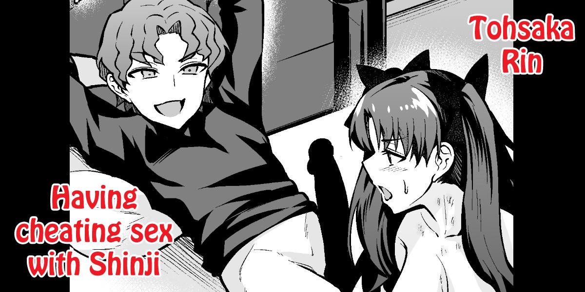 Tohsaka Rin, Shinji to Uwaki Sex Suru 0
