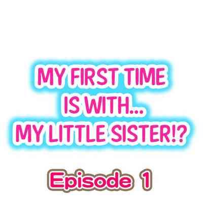 Hatsuecchi no Aite wa... Imouto! My First Time is with.... My Little Sister ! 2