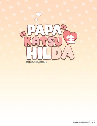 Papakatsu Sei Hilda 8
