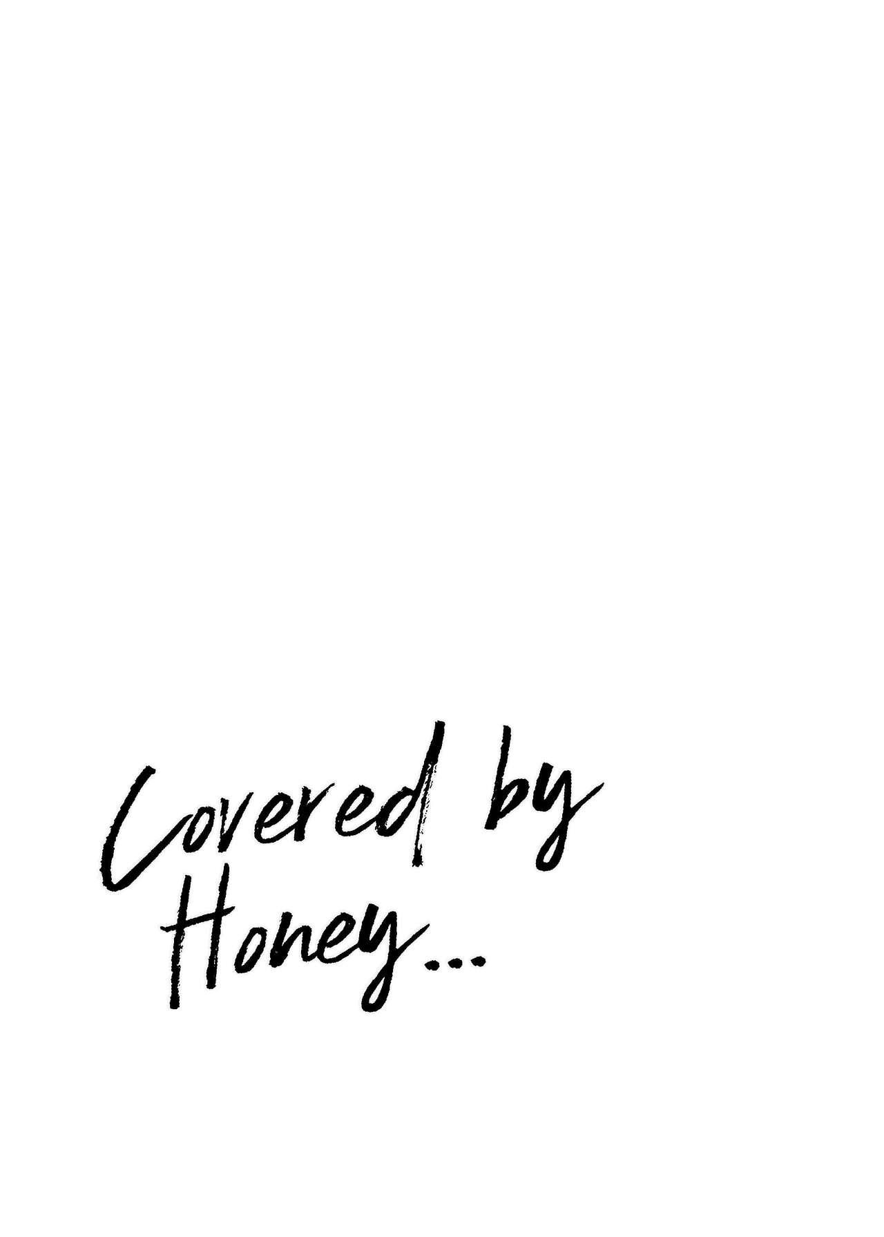 Covered by Honey... 28