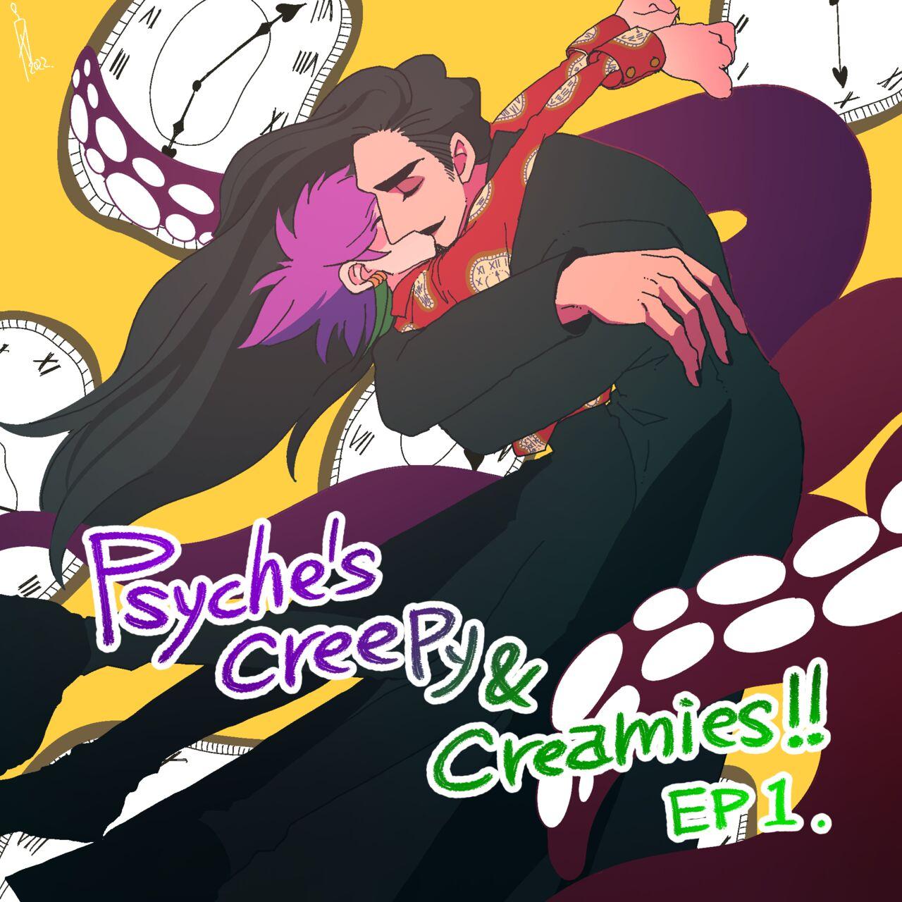 Psyche's Creepy ＆ Creamies!! #1 0