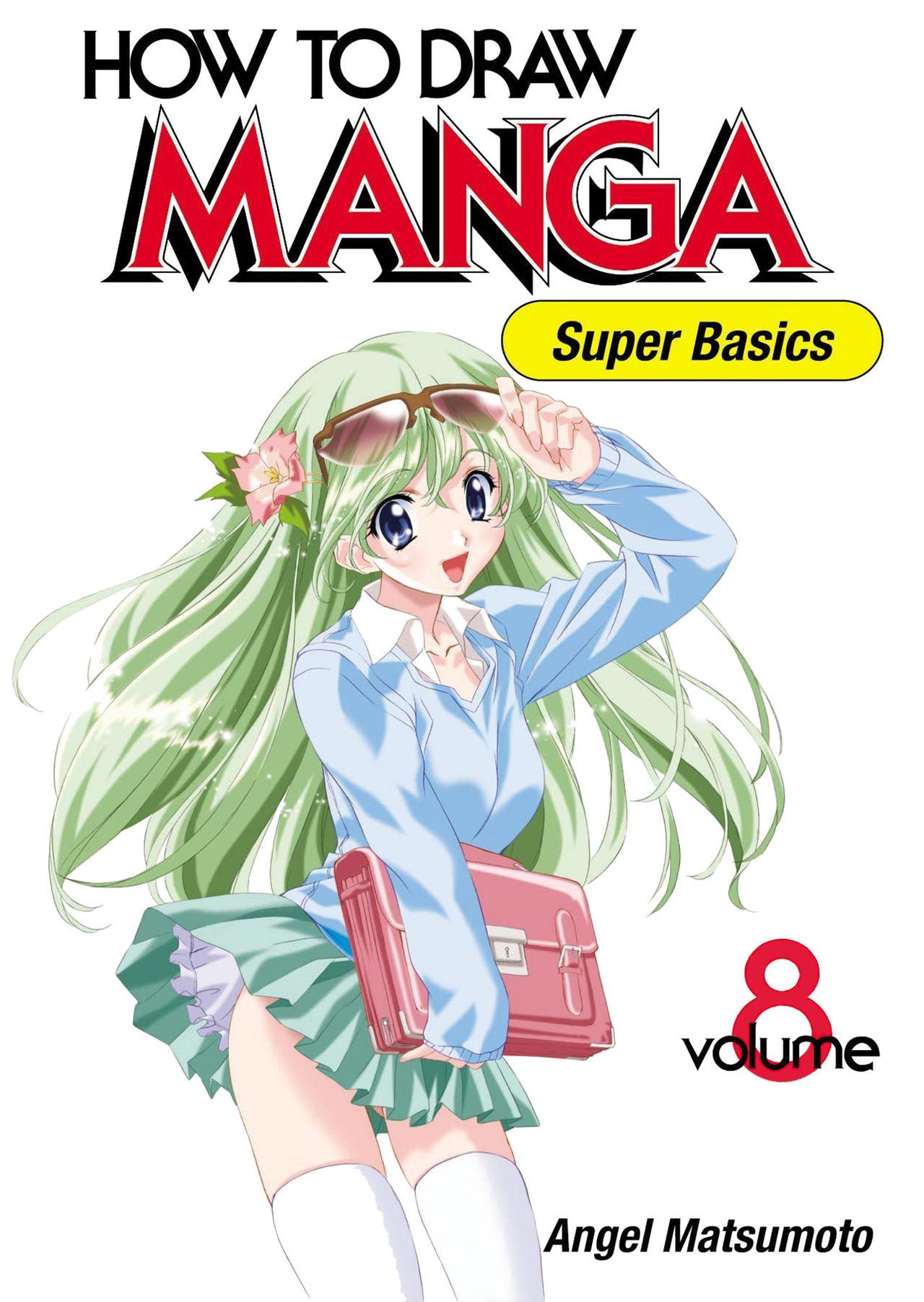How to Draw Manga Vol. 8 - Super Basics by Angel Matsumoto 0